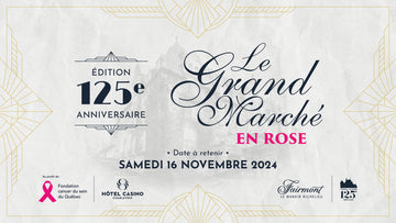 Le Grand Marché en Rose | Édition du 125e Anniversaire